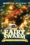 [The Imaginary Veterinary 06] • The Fairy Swarm